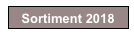 Sortiment 2018